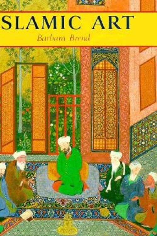 Cover Art for 9780674468665, Islamic Art by Barbara Brend