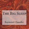 Cover Art for 9781519150264, The Big Sleep by Raymond Chandler