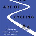 Cover Art for 9781529410297, Art of Cycling by James Hibbard