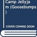 Cover Art for 9780606324823, Horror at Camp Jellyjam by R. L. Stine