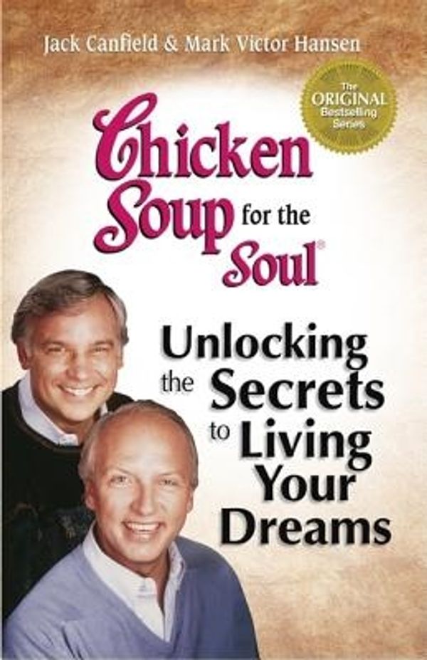 Cover Art for 9780757301384, Chicken Soup for the Soul Living Your by Jack Canfield, Mark Victor Hansen