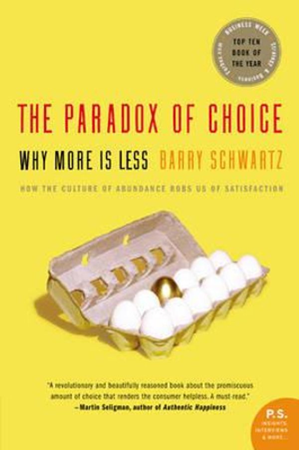 Cover Art for 9780060005696, The Paradox of Choice by Barry Schwartz
