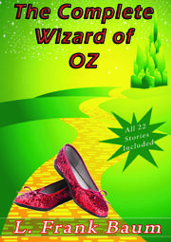 Cover Art for 9781300172444, The Complete Wizard of Oz Collection by L. Frank Baum