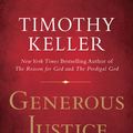 Cover Art for 9781101444504, Generous Justice by Timothy Keller