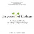 Cover Art for 9781585425884, The Power of Kindness by Piero Ferrucci