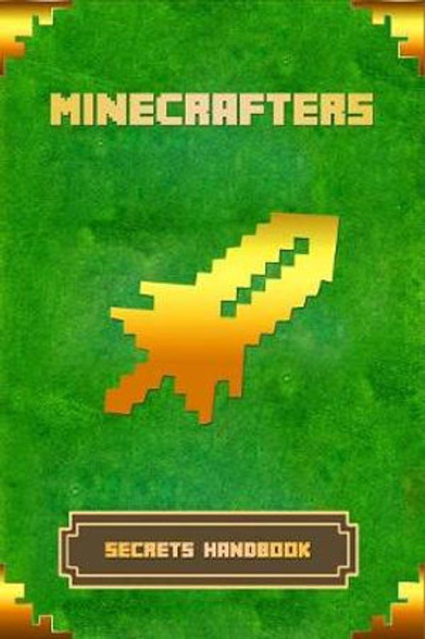 Cover Art for 9781090265579, Minecrafters Secrets Handbook by Patrick Nacht