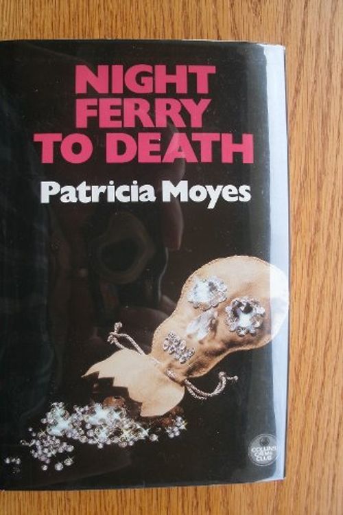 Cover Art for 9780002314381, Night Ferry To Death by Patricia Moyes