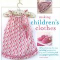 Cover Art for 9781906525798, Making Children's Clothes by Emma Hardy