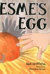Cover Art for 9781905434978, Esme's Egg by Neil Griffiths