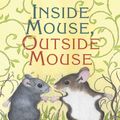 Cover Art for 9780060004682, Inside Mouse, Outside Mouse by Lindsay Barrett George