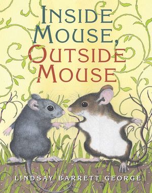 Cover Art for 9780060004682, Inside Mouse, Outside Mouse by Lindsay Barrett George