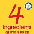 Cover Art for B00AB0XRE0, 4 Ingredients Gluten Free by Kim McCosker