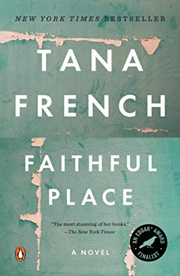 Cover Art for B003NX764O, Faithful Place (Dublin Murder Squad, Book 3) by Tana French