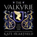 Cover Art for 9780008567743, The Valkyrie by Kate Heartfield