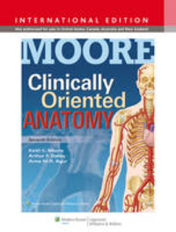 Cover Art for 9781451184471, Clinically Oriented Anatomy by Keith L. Moore, Dalley PhD, Arthur F., Agur B.Sc. (OT) M.Sc PhD, Anne M. R.