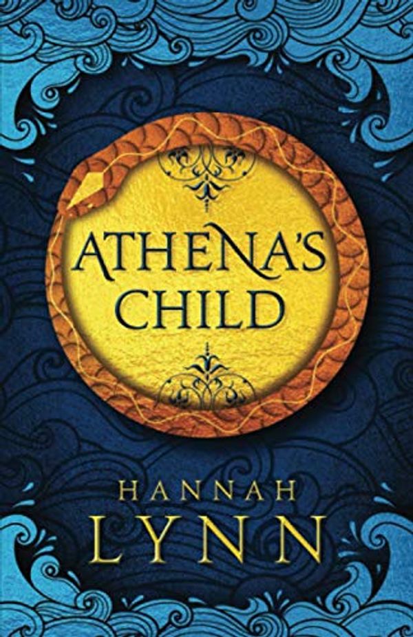 Cover Art for 9798703200018, Athena's Child: A spellbinding retelling of one of Greek mythology's most important tales by Hannah Lynn