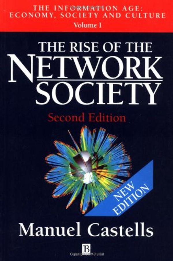 Cover Art for 9780631221401, Rise of Network Society: V1 by Manuel Castells
