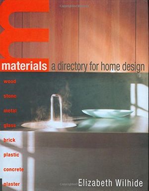 Cover Art for 9781564968418, Materials: A Directory for Home Design by Elizabeth Wilhide