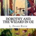 Cover Art for 9781987601510, Dorothy and the Wizard in Oz by L. Frank Baum
