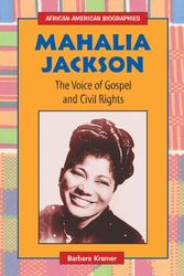 Cover Art for 9780766021150, Mahalia Jackson: The Voice of Gospel and Civil Rights (African-American Biographies (Enslow)) by Barbara Kramer