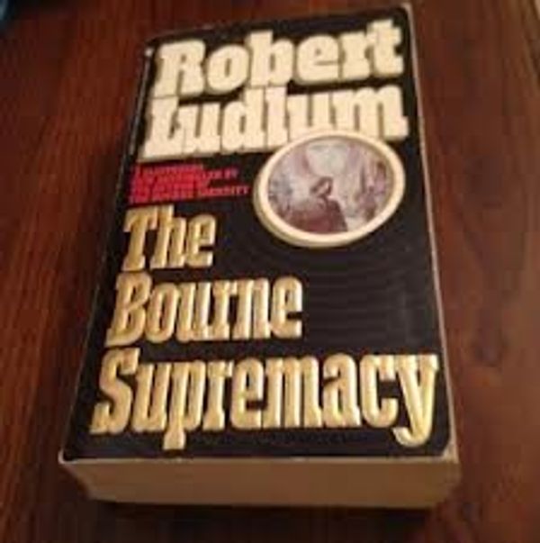 Cover Art for B003HZVRDE, The Bourne Supremacy 1987 publication. by Robert Ludlum