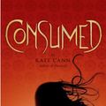 Cover Art for 9780545263870, Consumed by Cann, Kate