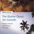 Cover Art for 9780262050654, The Elusive Quest for Growth by William Easterly