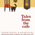 Cover Art for 9781529050875, Tales from the Cafe by Geoffrey Trousselot