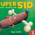 Cover Art for 9781854308665, Super Sid by Sam Lloyd