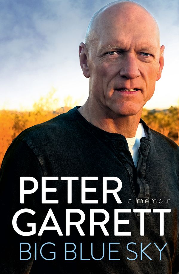 Cover Art for 9781760292850, Big Blue Sky (signed edition) by Peter Garrett
