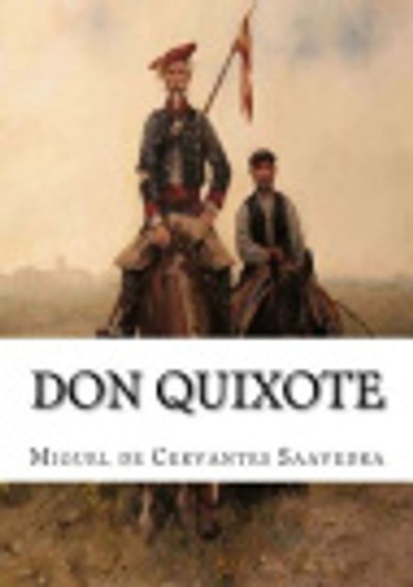Cover Art for 9781986944441, Don Quixote by Miguel De Cervantes Saavedra