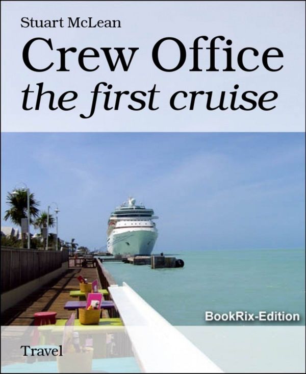 Cover Art for 9783955006655, Crew Office: the first cruise by Stuart McLean