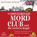 Cover Art for 9783957132901, Der Donnerstagsmordclub und die verirrte Kugel (Die Mordclub-Serie 3): 2 CDs by Richard Osman