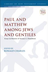 Cover Art for 9780567694089, Paul and Matthew among Jews and Gentiles: Essays in Honour of Terence L. Donaldson (The Library of New Testament Studies, 628) by Ronald Charles