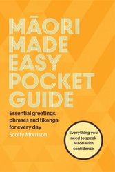 Cover Art for 9781776950751, Maori Made Easy Pocket Guide by Scotty Morrison