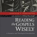 Cover Art for 9780801039379, Reading the Gospels Wisely by Jonathan T. Pennington