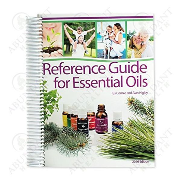 Cover Art for 9781937702434, Reference Guide for Essential Oils Soft Cover 2016 by Connie and Alan Higley