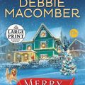 Cover Art for 9780525493068, Merry and Bright (Random House Large Print) by Debbie Macomber
