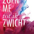 Cover Art for 9789044353853, Zoen me tot ik zwicht by Helen Hoang