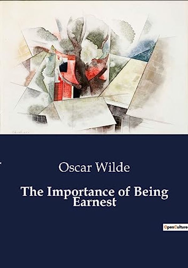 Cover Art for 9791041805310, The Importance of Being Earnest by Oscar Wilde