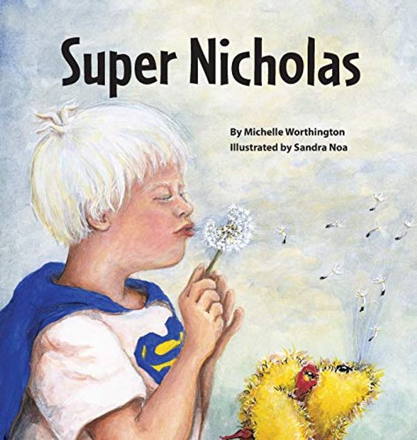 Cover Art for 9781950169238, Super Nicholas by Michelle Worthington