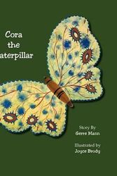 Cover Art for 9781611700886, Cora the Caterpillar by Gerre Mann
