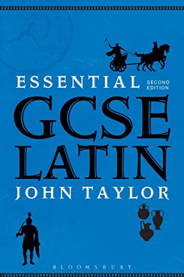 Cover Art for 9781472510112, Essential GCSE Latin by John Taylor