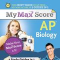 Cover Art for 9781402274893, My Max Score AP Biology: Maximize Your Score in Less Time by Stewart Jr, Robert S.