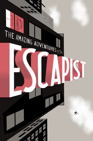 Cover Art for 9781593071714, Michael Chabon Presents... The Amazing Adventures Of The Escapist Volume 1 by Bill Sienkiewicz