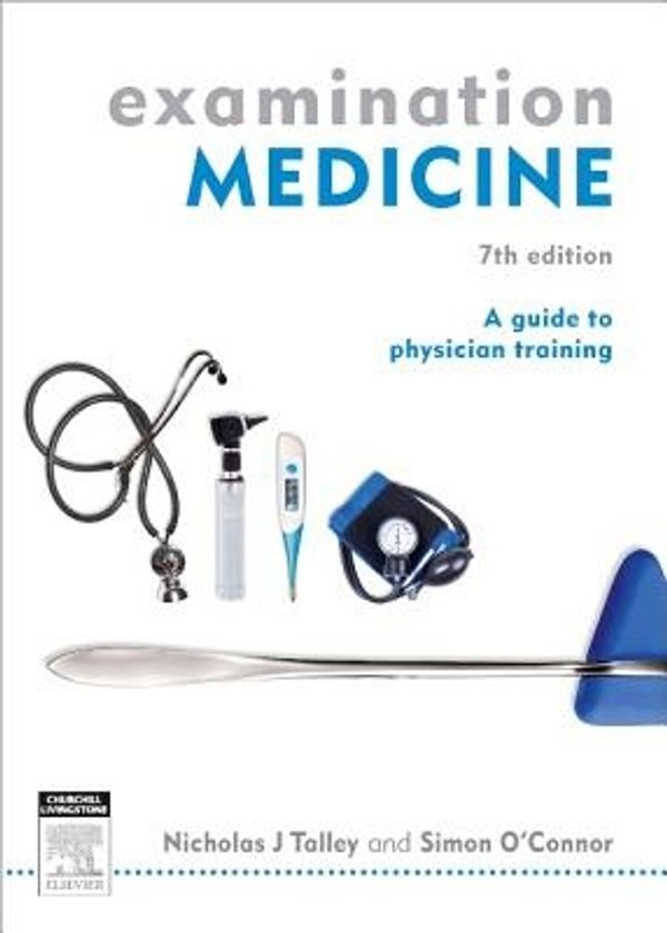 Cover Art for 9780729541688, Examination Medicine by Nicholas J. Talley, O'Connor M.d., Simon