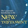 Cover Art for 9780817011628, The Layperson's Introduction to the New Testament by Carl Hamilton Morgan