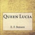 Cover Art for 9781976065217, Queen Lucia by E. F. Benson