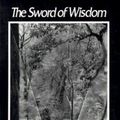Cover Art for 9780960985456, The Sword of Wisdom by Sheng-Yen Chang