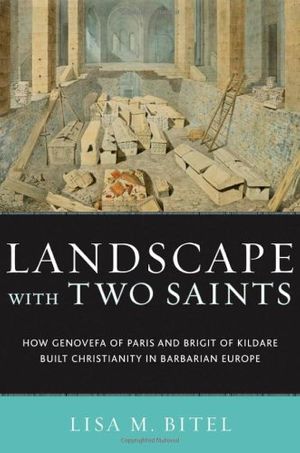 Cover Art for 9780195336528, Landscape with Two Saints by Lisa M. Bitel